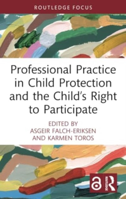 Professional Practice in Child Protection and the Child’s Right to Participate