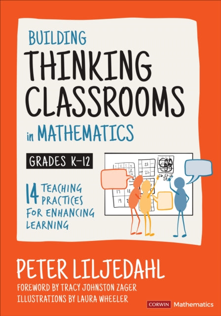 Building Thinking Classrooms in Mathematics, Grades K-12 Australia edition: 14 Teaching Practices for Enhancing Learning