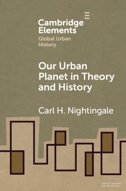 Our Urban Planet in Theory and History