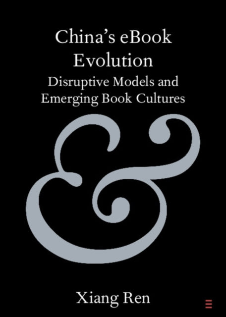 China's eBook Evolution: Disruptive Models and Emerging Book Cultures