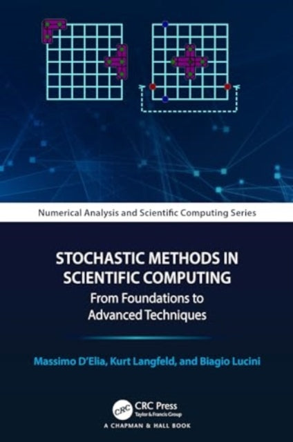 Stochastic Methods in Scientific Computing: From Foundations to Advanced Techniques