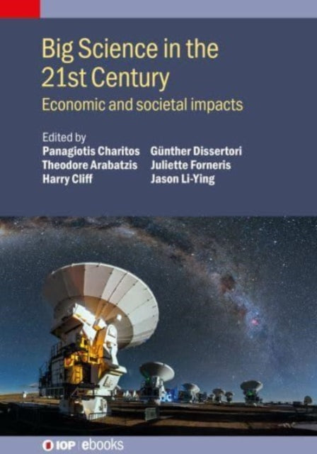 Big Science in the 21st Century: Economic and societal impacts