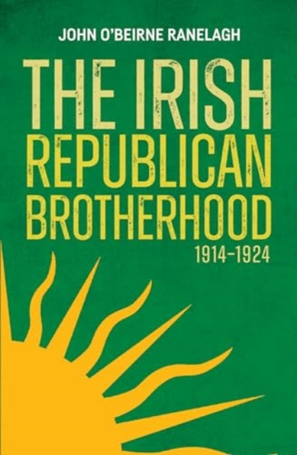 The Irish Republican Brotherhood, 1914-1924