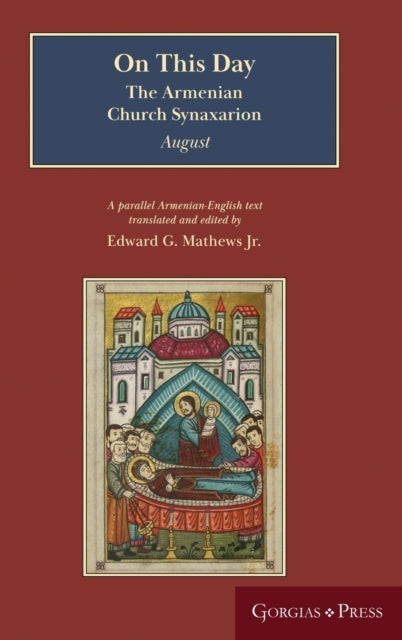 On This Day (August): The Armenian Church Synaxarion (Yaysmawurk')