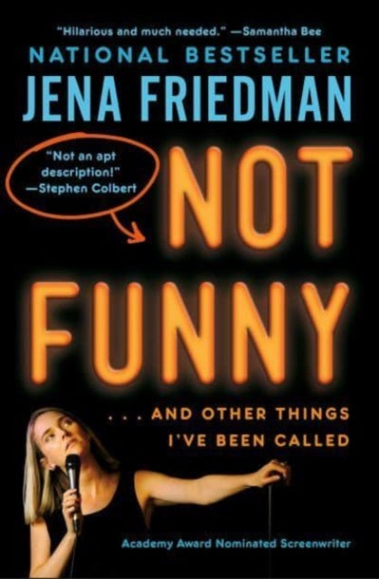 Not Funny: … And Other Things I've Been Called