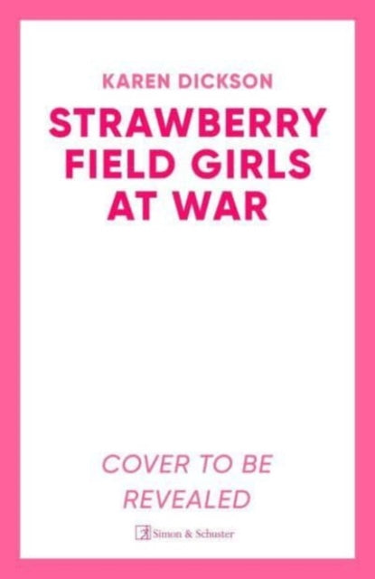 The Strawberry Field Girls at War