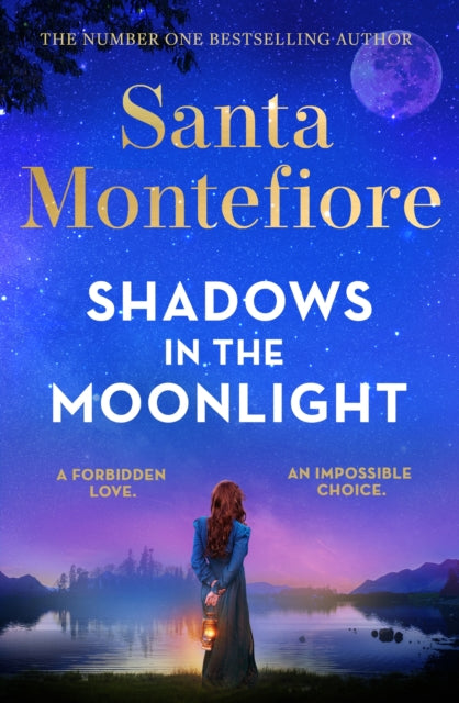 Shadows in the Moonlight: The sensational and devastatingly romantic new novel from the number one bestselling author!