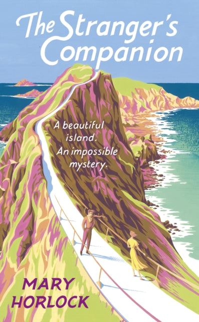 The Stranger's Companion: A beautiful island . . . an impossible mystery