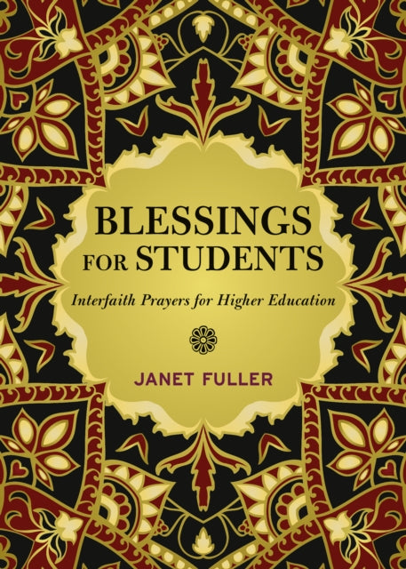 Blessings for Students: Interfaith Prayers for Higher Education