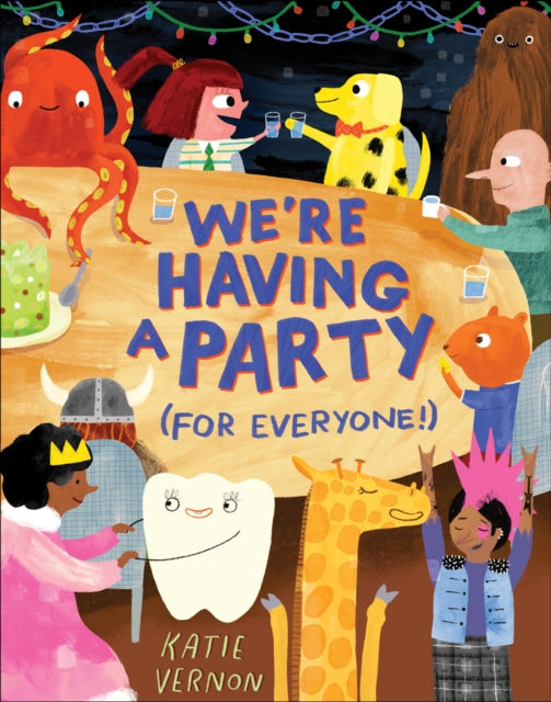 We're Having a Party (for Everyone!): A Picture Book