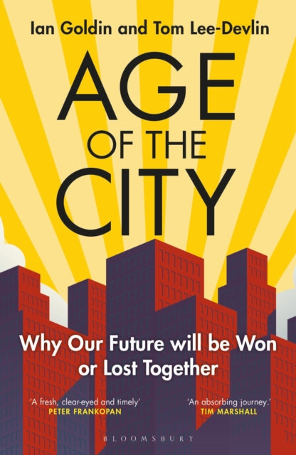 Age of the City: Why our Future will be Won or Lost Together