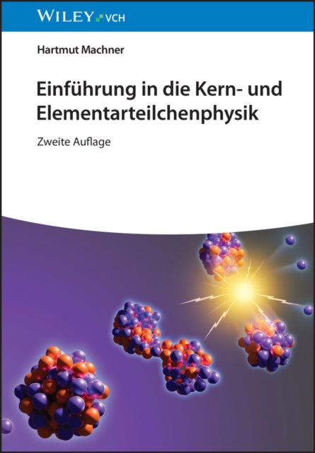 Einfuhrung in die Kern- und Elementarteilchenphysik