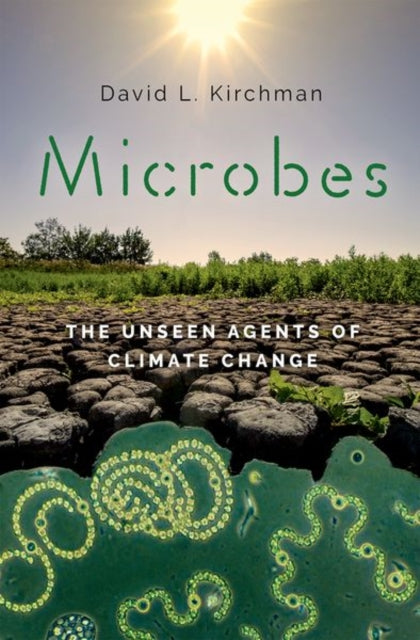 Microbes: The Unseen Agents of Climate Change