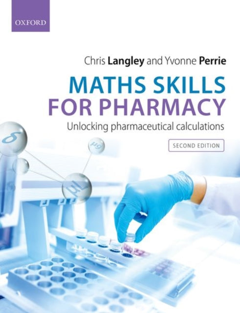 Maths Skills for Pharmacy: Unlocking Pharmaceutical Calculations