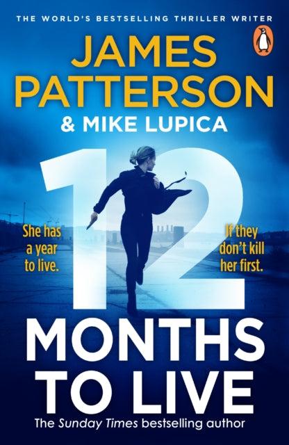 12 Months to Live: A knock-out new series from James Patterson