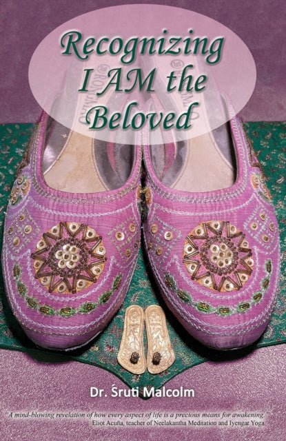 Recognizing I AM the Beloved: An Evolutionary Path Celebrating the Light of Consciousness