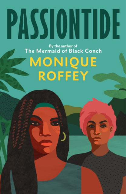 Passiontide: The electrifying new novel from the author of The Mermaid of Black Conch