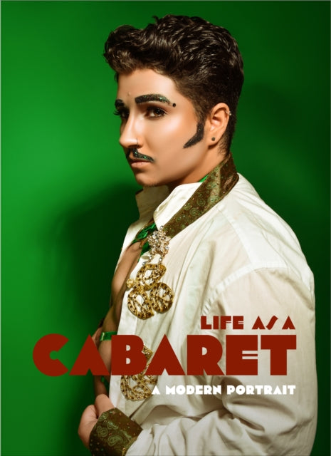 Life as a Cabaret: A Modern Portrait