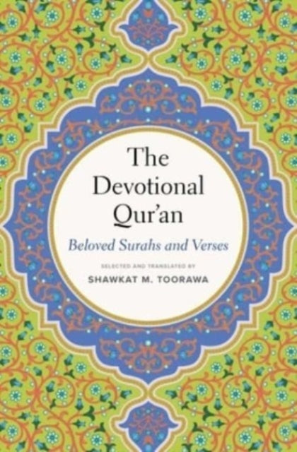 The Devotional Qur’an: Beloved Surahs and Verses