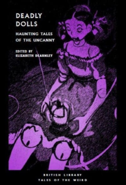 Deadly Dolls: Midnight Tales of Uncanny Playthings