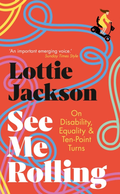 See Me Rolling: On Disability, Equality and Ten-Point Turns