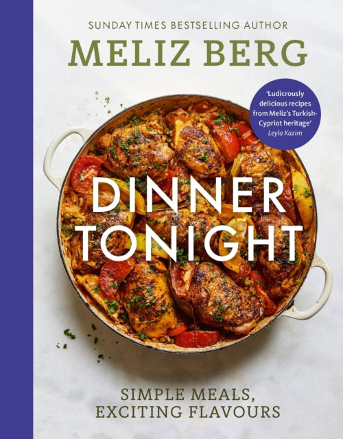 Dinner Tonight: Simple meals, exciting flavours