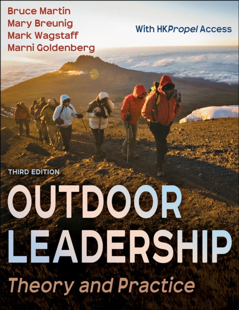 Outdoor Leadership: Theory and Practice