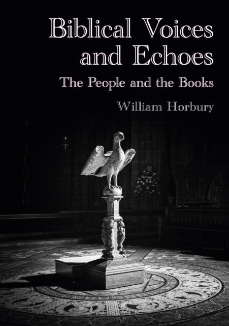 Biblical Voices and Echoes: The People and the Books