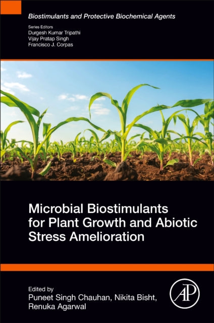 Microbial Biostimulants for Plant Growth and Abiotic Stress Amelioration