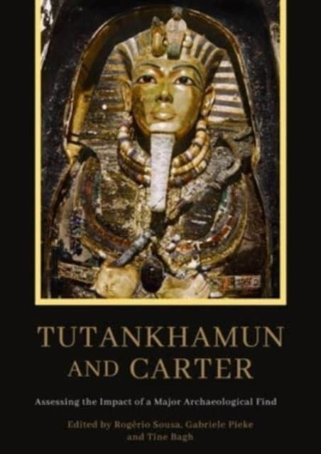 Tutankhamun and Carter: Assessing the Impact of a Major Archaeological Find