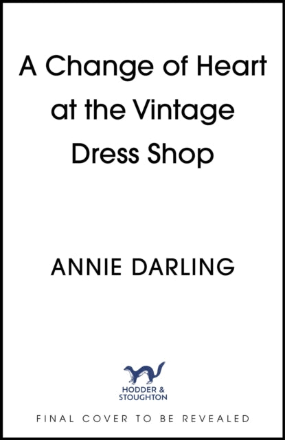 A Change of Heart at the Vintage Dress Shop: A heartwarming and hilarious romantic read