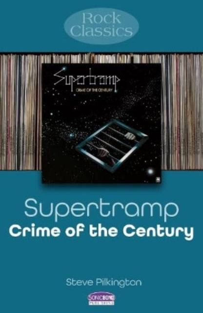 Supertramp: Crime Of The Century: Rock Classics