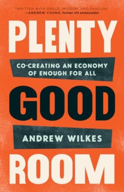 Plenty Good Room: Co-creating an Economy of Enough for All