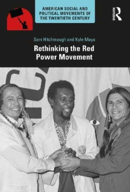 Rethinking the Red Power Movement