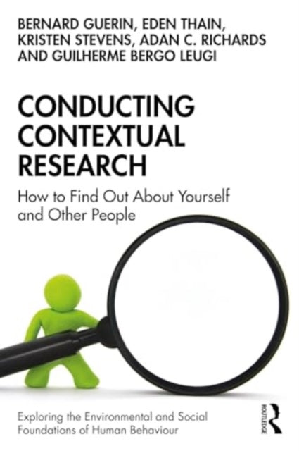 Conducting Contextual Research: How to Find Out About Yourself and Other People