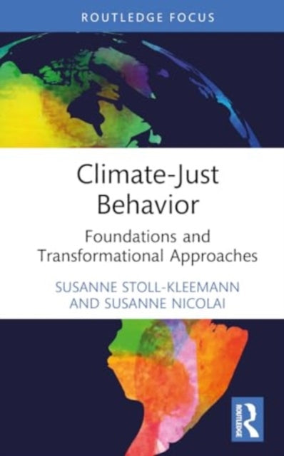 Climate-Just Behavior: Foundations and Transformational Approaches