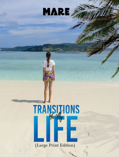 Transitions in My Life (Large Print Edition)