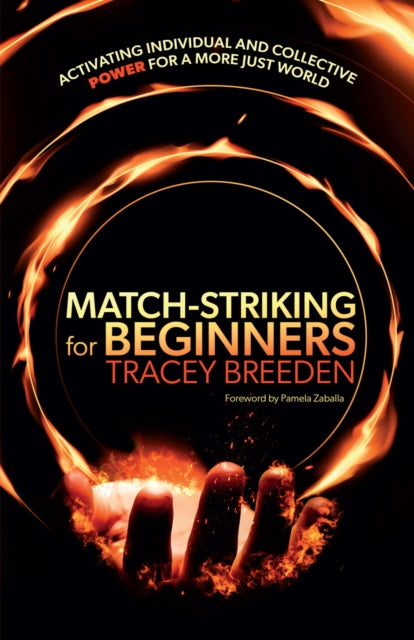 Match-Striking for Beginners: Activating individual and collective power for a more just world
