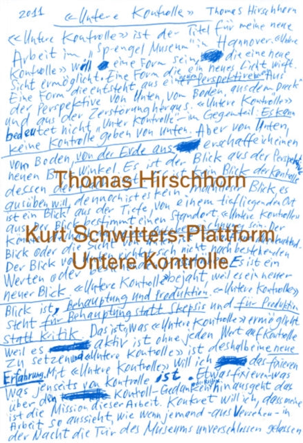 Thomas Hirschhorn. Kurt Schwitters-Plattform. Untere Kontrolle