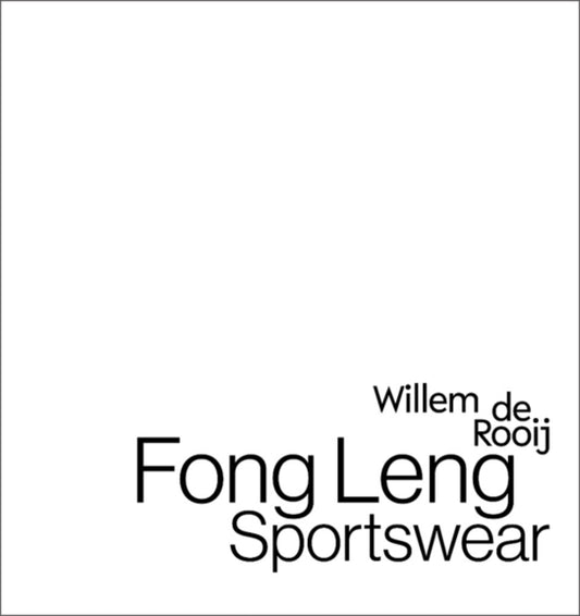 Willem de Rooij. Fong Leng. Sportswear