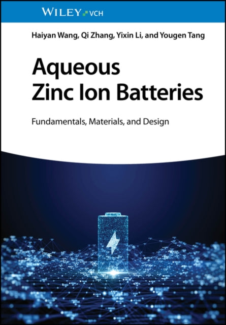 Aqueous Zinc Ion Batteries: Fundamentals, Materials, and Design
