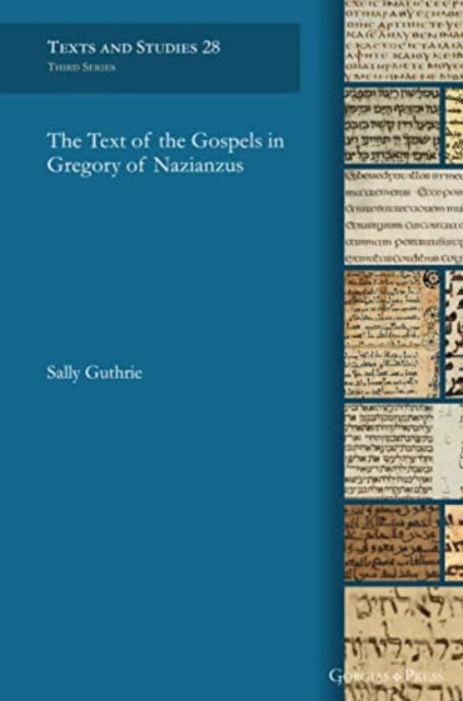 The Text of the Gospels in Gregory of Nazianzus