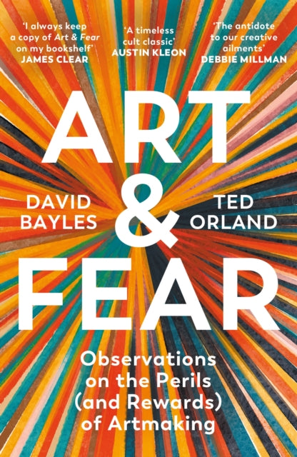 Art & Fear: Observations on the Perils (and Rewards) of Artmaking