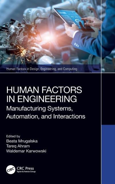 Human Factors in Engineering: Manufacturing Systems, Automation, and Interactions