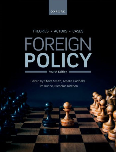 Foreign Policy: Theories, Actors, Cases