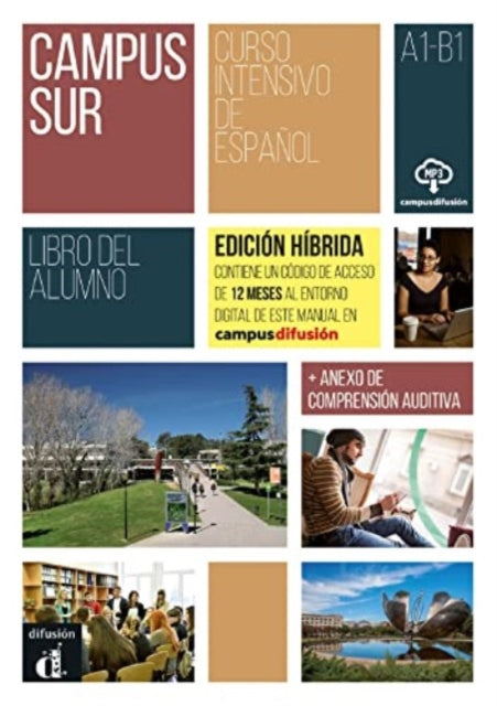 Campus Sur: Libro del alumno A1-B1 +anexo de comprension aud. -EDICION HIB