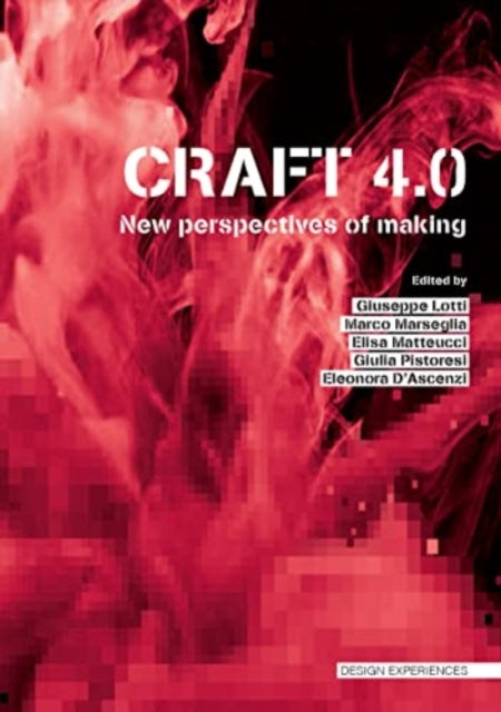 Craft 4.0: New Perspectives of Making