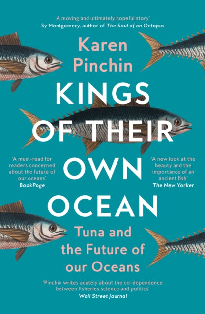 Kings of Their Own Ocean: Tuna and the Future of Our Oceans