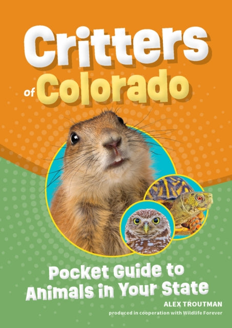 Critters of Colorado: Pocket Guide to Animals in Your State