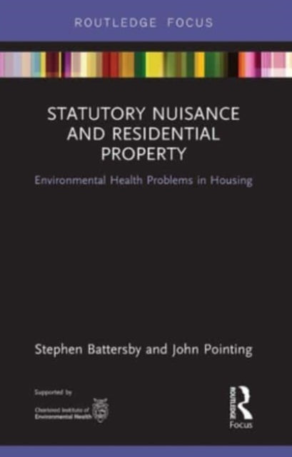 Statutory Nuisance and Residential Property: Environmental Health Problems in Housing